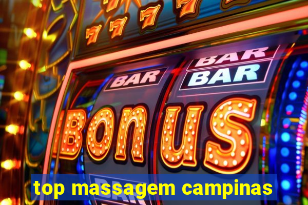 top massagem campinas